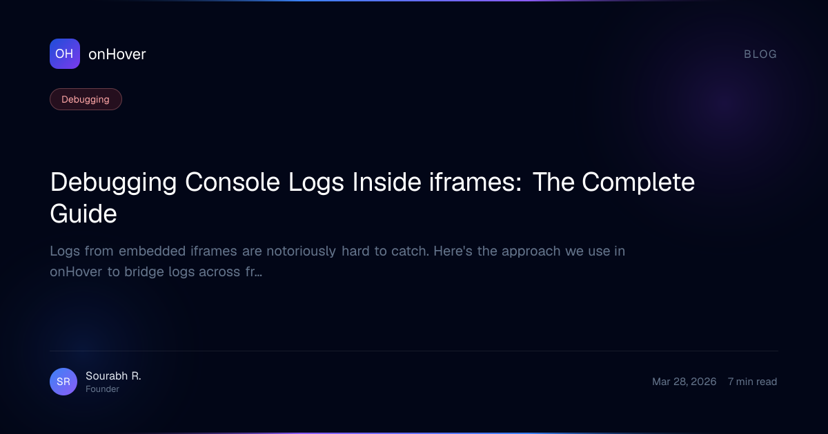 Debug JavaScript Console Logs Inside iframes | onHover